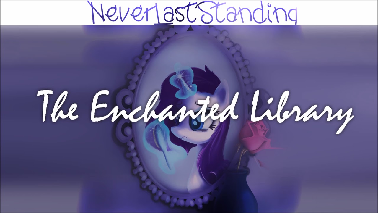 NeverLastStanding - The Enchanted Library