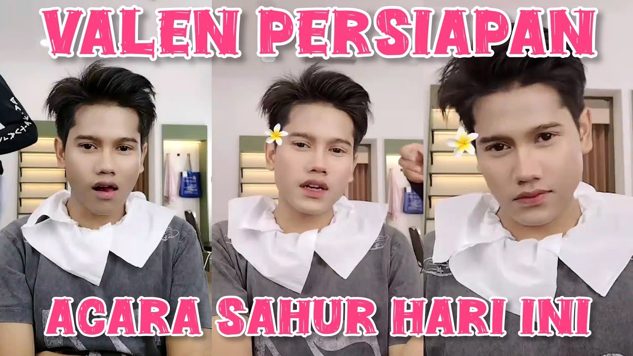 VALEN DA7 MAKEUP PERSIAPAN ACARA SAHUR 