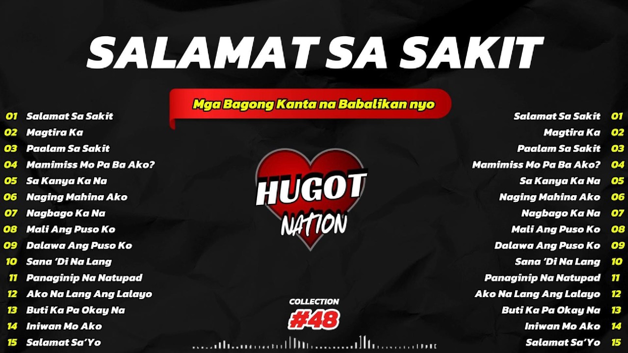 💔 【HUGOT SONGS #48】 – “SALAMAT SA SAKIT” | OPM Hugot Songs 2026