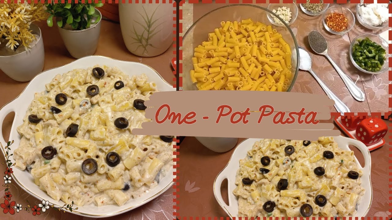 One Pot Pasta | White Sauce Pasta | Easy Recipe for Beginners