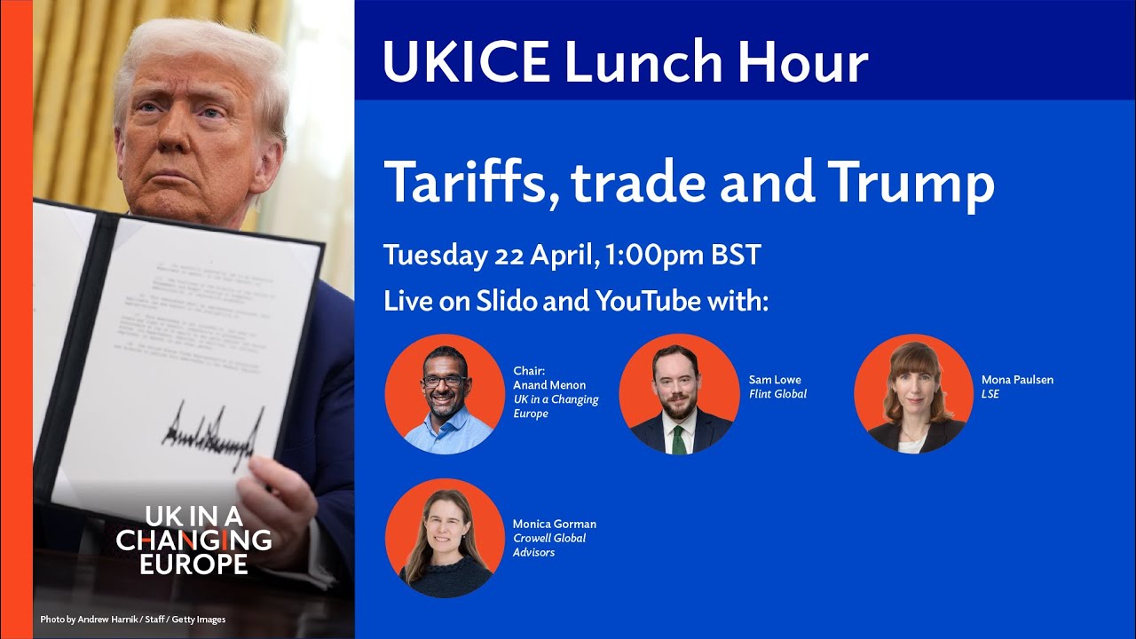 UKICE Lunch Hour: Tariffs, trade and Trump