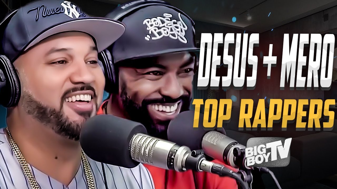 Desus & Mero React to Top Rappers list, Moving to Showtime & How Life's Changed