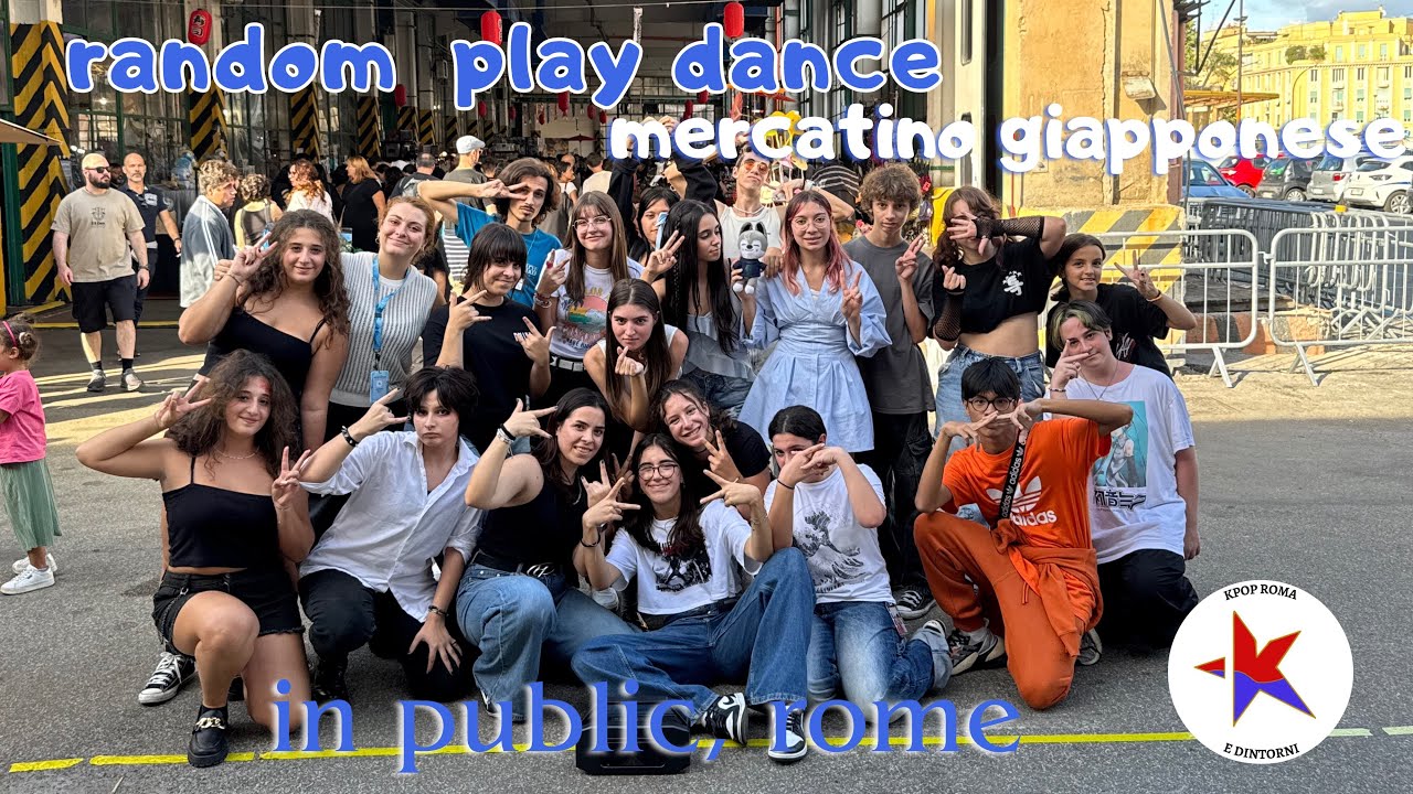 [KPOP IN PUBLIC] RANDOM PLAY DANCE in Roma -랜덤플레이댄스 in ITALY [MERCATINO GIAPPONESE SETTEMBRE 24 PT1]