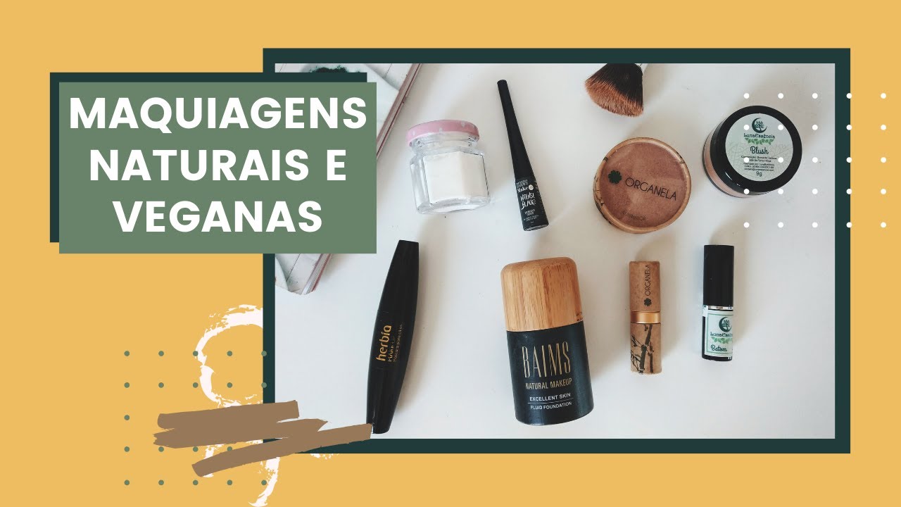Conhecendo maquiagem natural e vegana