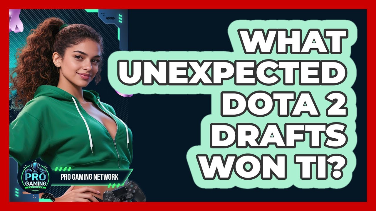 What Unexpected Dota 2 Drafts Won TI? - Pro Gaming Network