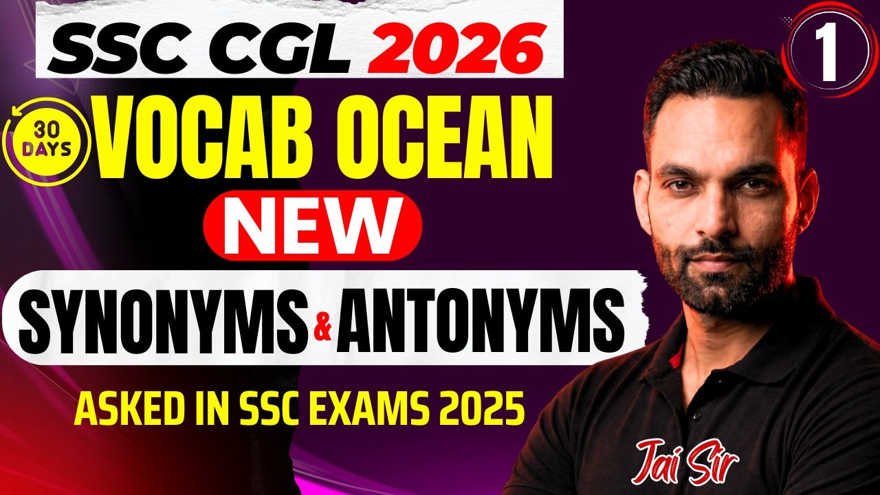 SSC Synonyms & Antonyms | Vocab Batch Class 01 | CGL CHSL CPO 2026 Preparation