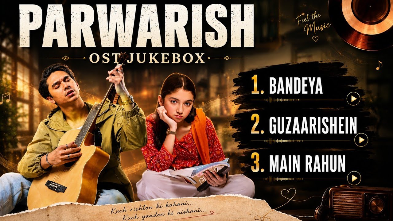 PARWARISH OST JUKEBOX | SHAFQAT AMANAT ALI | SAMAR JAFRI | ALISTAIR ALVIN | @musicislife113