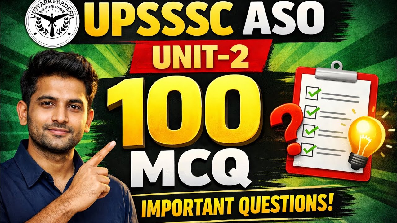 UPSSSC ASO 2026 🎯 Unit-2 Top 100 MCQ | Don&rsquo;t Miss#upsssc #aso #aso2026 #pet #lowerpcs #upsssc 