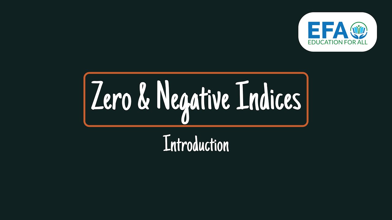 Introduction to Zero and Negative Indices