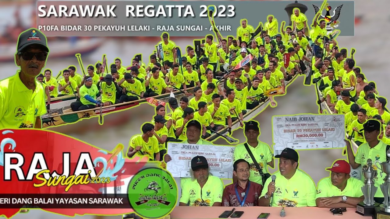 RAJA SUNGAI SARAWAK FINAL P10FA BIDAR 30 PEKAYUH PIALA TYT hd