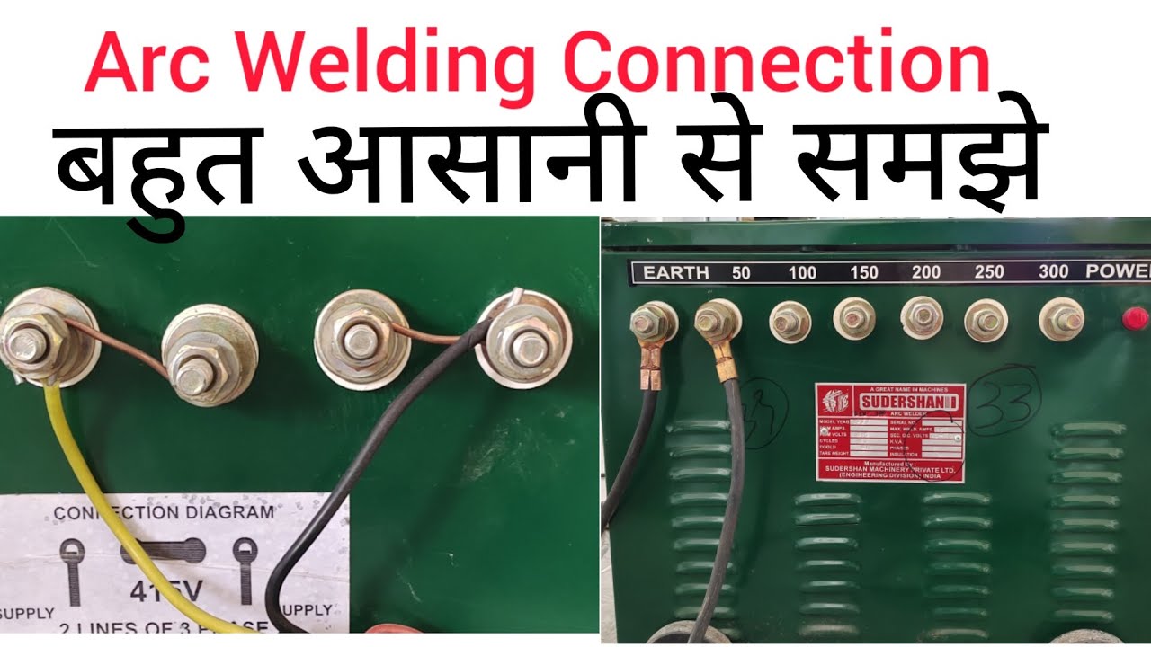 Arc welding connection | Single phase arc welding connection | Three phase arc welding connection