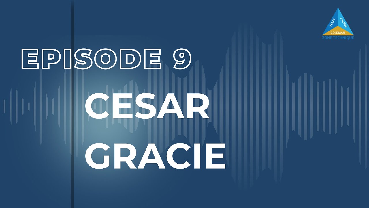 Episode 9 - Cesar Gracie, Learning from the Gracie Jiu Jitsu family and creating one of best teams