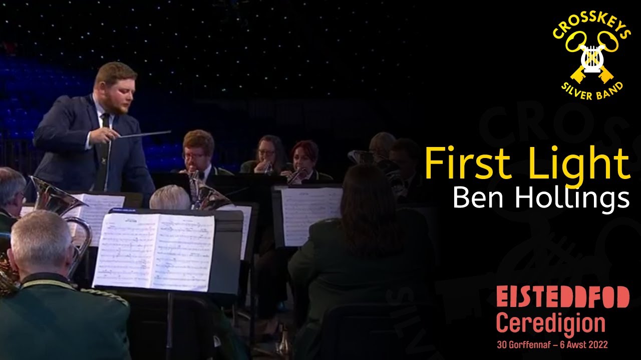 First Light (Ben Hollings) - Brass Band - National Eisteddfod 2022