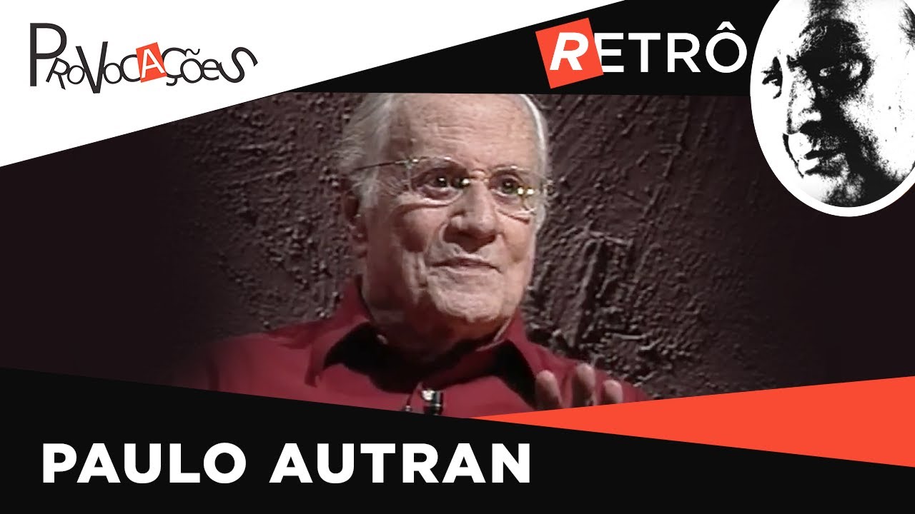Provocações Retrô | Paulo Autran | 2007
