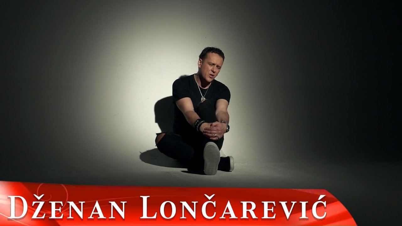 DZENAN LONCAREVIC - SAMICA ZA TUGU (OFFICIAL VIDEO) HD