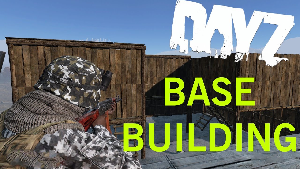 Dayz # CONSTRUCTION DE LA NOUVELLE BASE
