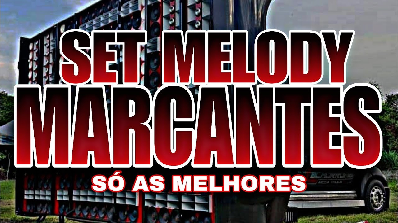 🔴 SET MELODY MARCANTES🔴 SÓ AS MELHORES MÊS DE MAIO 2K25 🔴💔💔💔💔💔💔💔💔💔💔💔