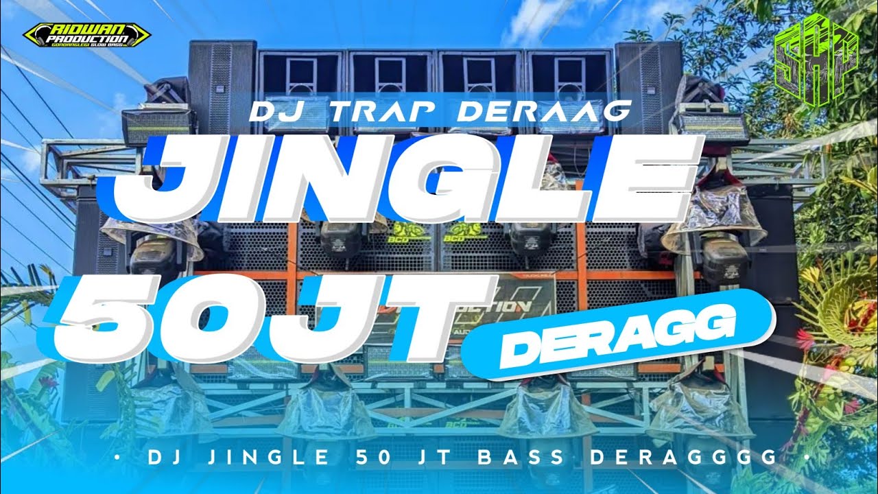 DJ TRAP JINGGLE 50JT ANDALAN BATTLE FULL BASS DERAG - VIRAL FYP TIKTOK