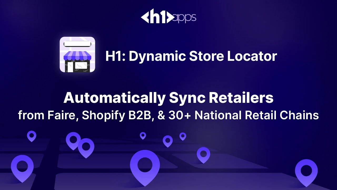 Dynamic Store Locator: The Shopify App that Integrates w/ Faire, Shopify B2B, and National Retailers