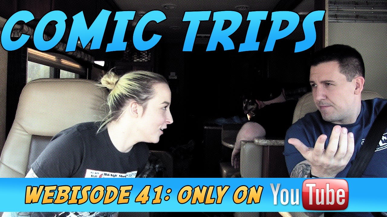 Comic Trips- Webisode 41: 