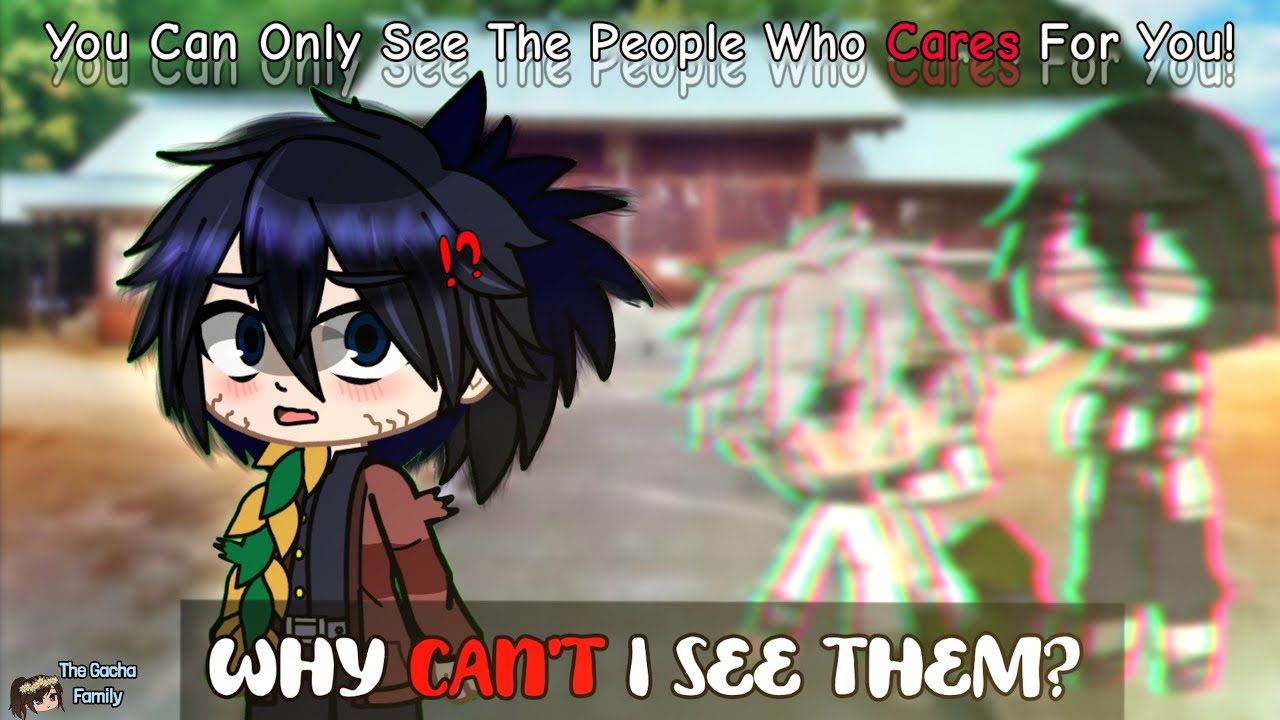 𝙆𝙉𝙔 // 👀You Can Only See The People Who Cares For You!👀 // Gacha Club x Demon Slayer