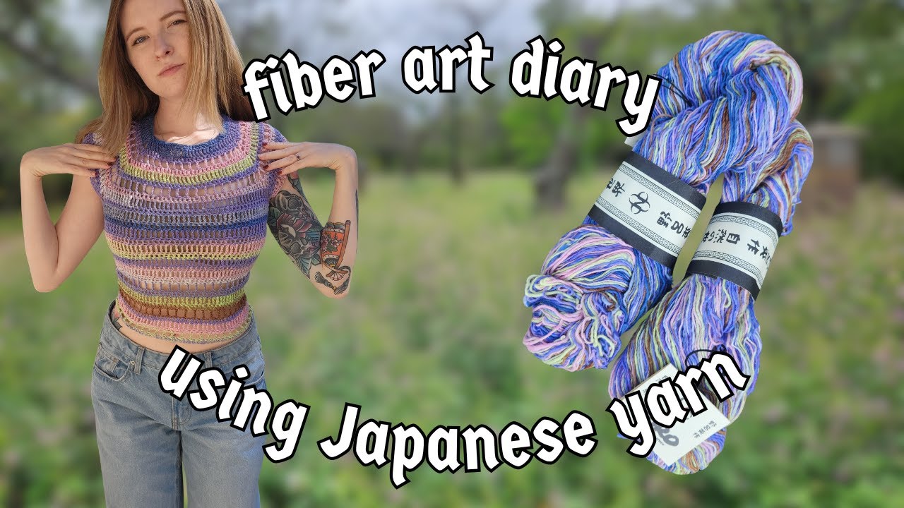 Crocheting with Yarn from JAPAN | Fiber Arts Diary