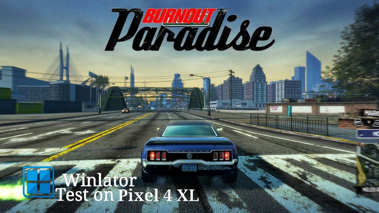 Burnout Paradise (Winlator Bionic CMOD (Vanilla) 2.7.3/Pixel 4 XL, Snapdragon 855) 