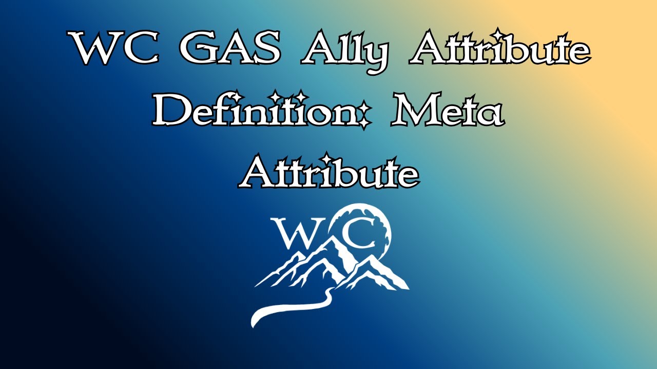 WC GAS Ally Attribute Definition: Meta Attribute