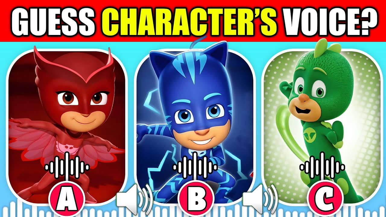 🔊 Guess The PJ Masks Characters by Their Voice?🎤 | Owlette, Gekko, Catboy