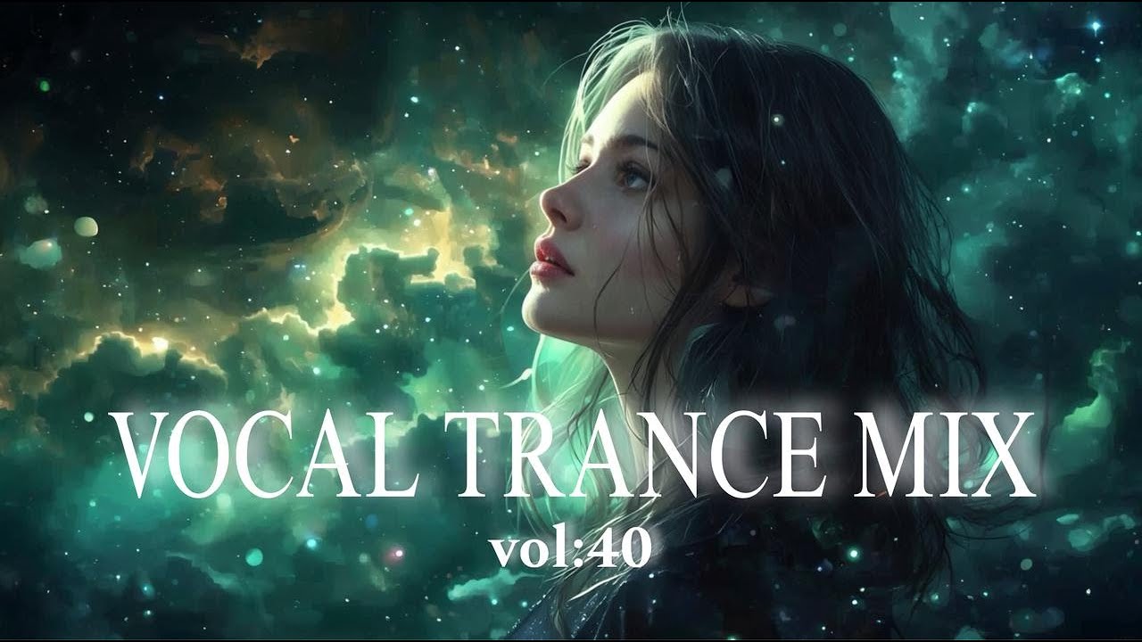 Vocal Trance Mix Vol.40 | Euphoric & Uplifting Female Vocals | Trance 2025 #trance #trancemusic