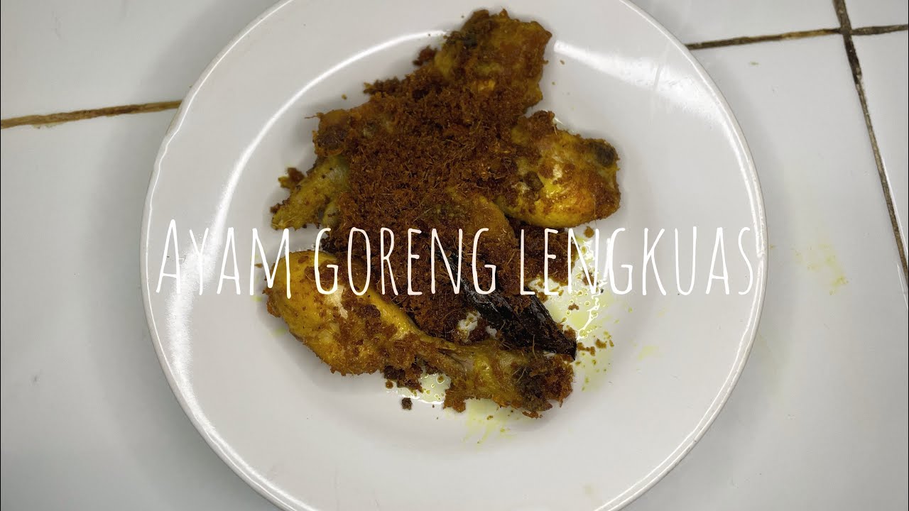 Ayam goreng lengkuas …