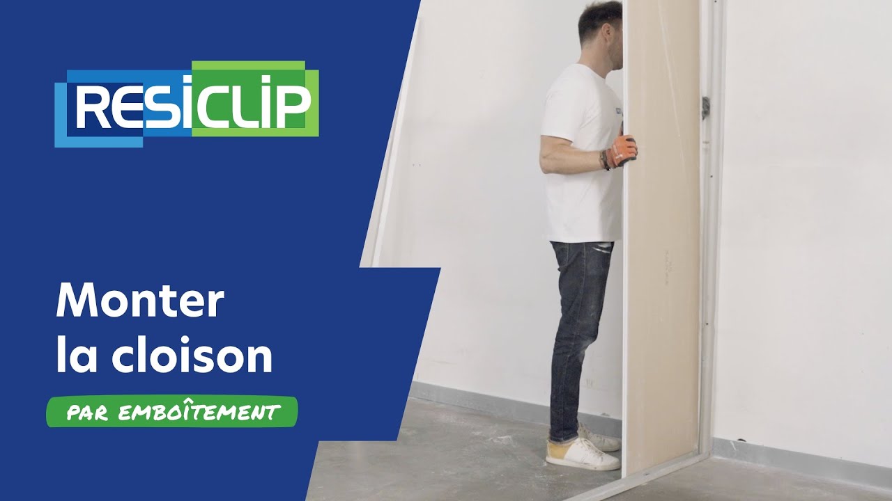 2 - Poser les plaques de pl&acirc;tre d'une cloison RESICLIP