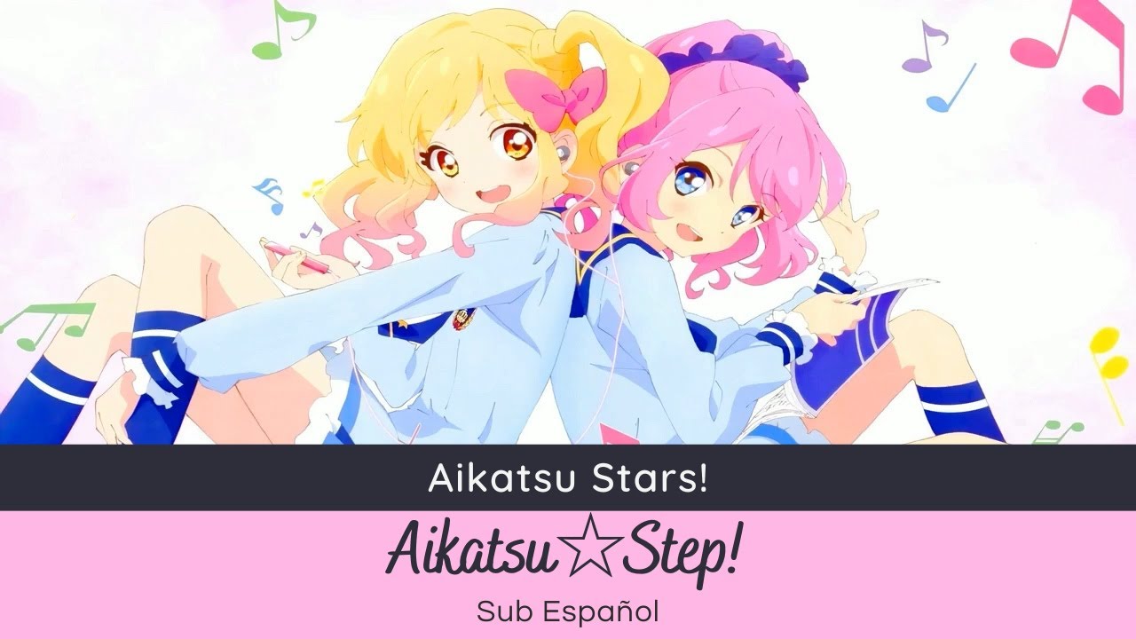 Aikatsu Stars! - Aikatsu☆Step! (Yume & Rola) [Sub Español]