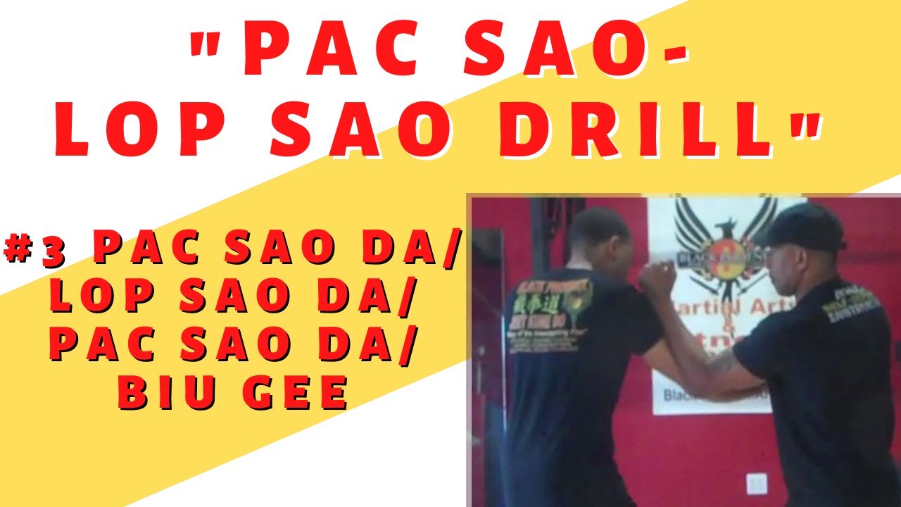 #3 Lop Sao Da – Pac Sao Da – Biu Gee (Pac Sao/Lop Sao Drill) (How to …)