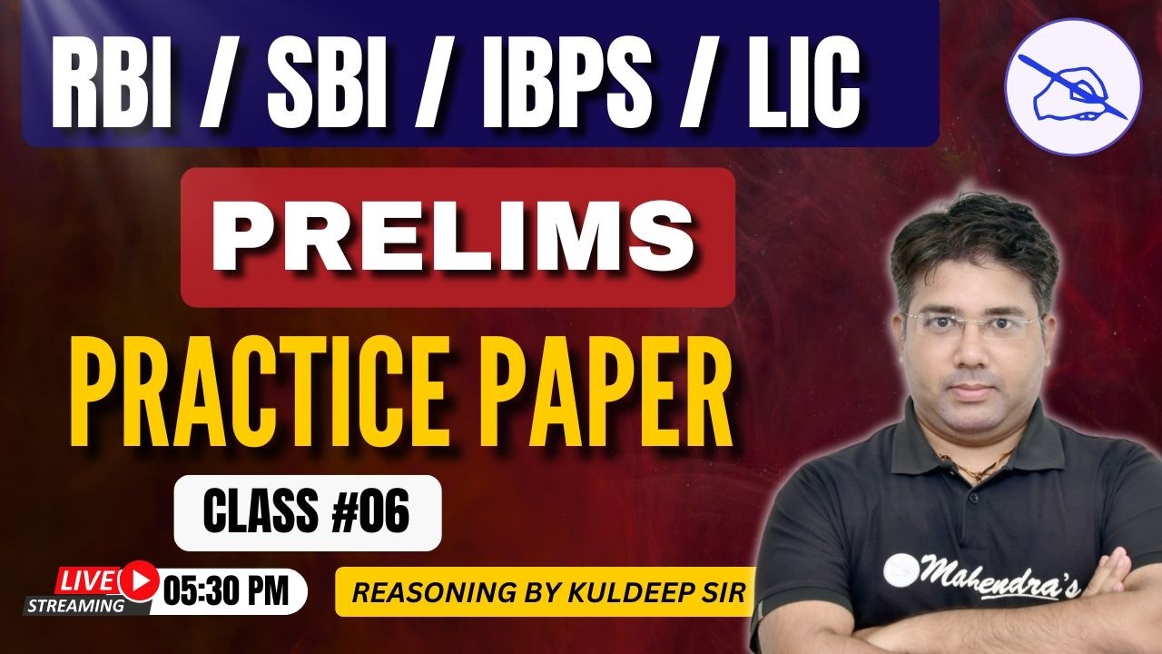 Bank Exams Reasoning Practice Set 2026 | RBI SBI IBPS LIC Prelims | Class 06 | Kuldeep Sir