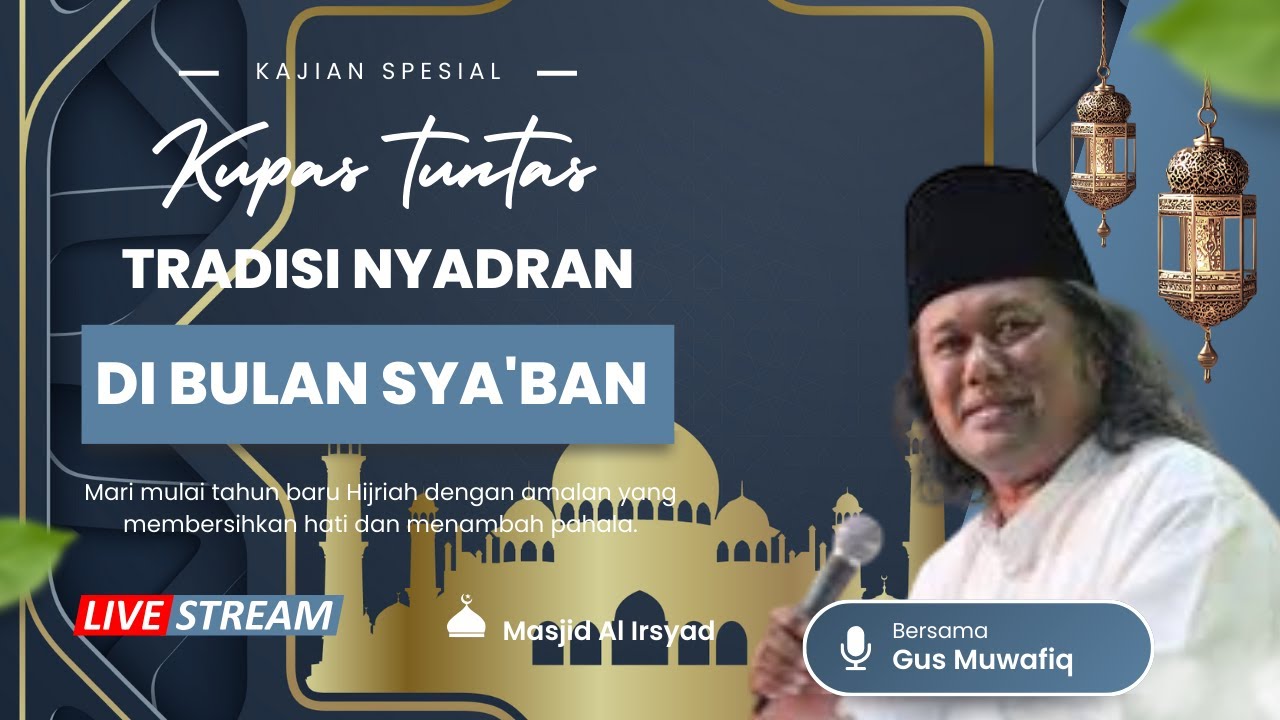 Ceramah Spesial Gus Muwafiq Bab Tradradisi Sadranan#gusmuwafiqterbaru2026