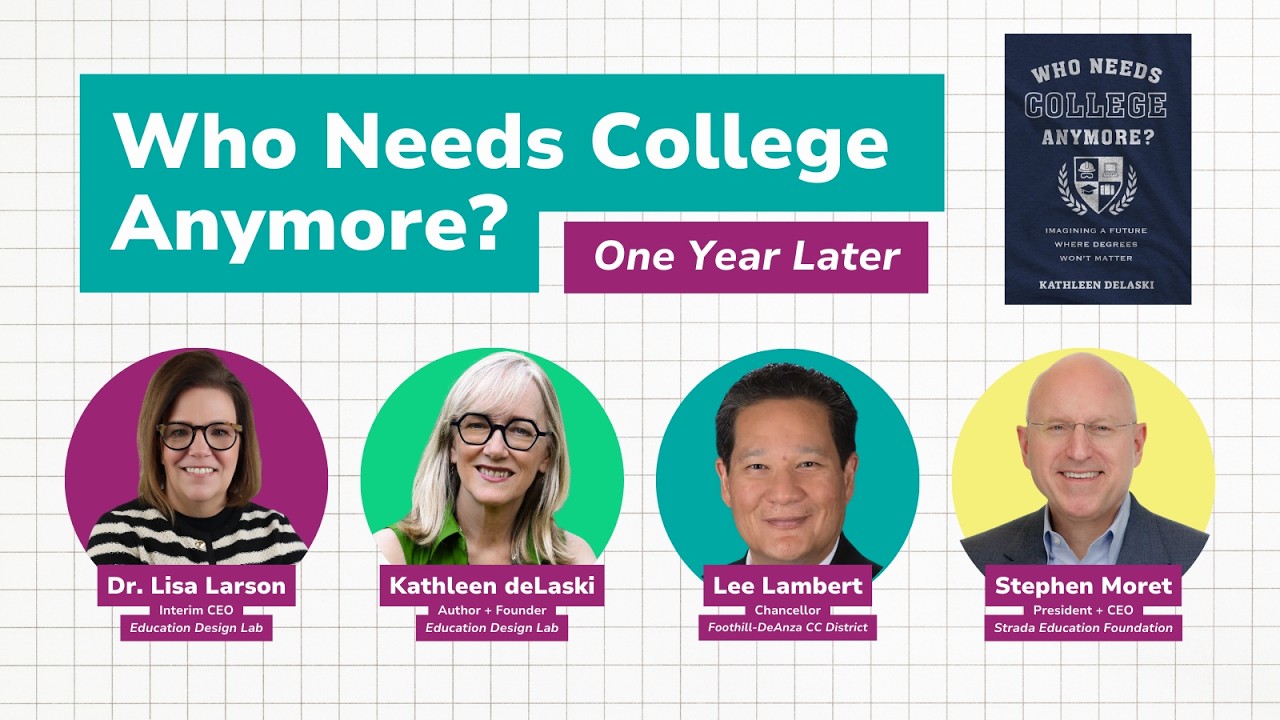 WEBINAR: One Year Later: Who Needs College Anymore? Kathleen deLaski, Lee Lambert, Stephen Moret