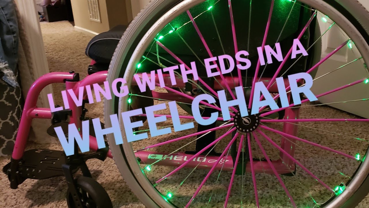 LIVING WITH EDS IN A WHEELCHAIR