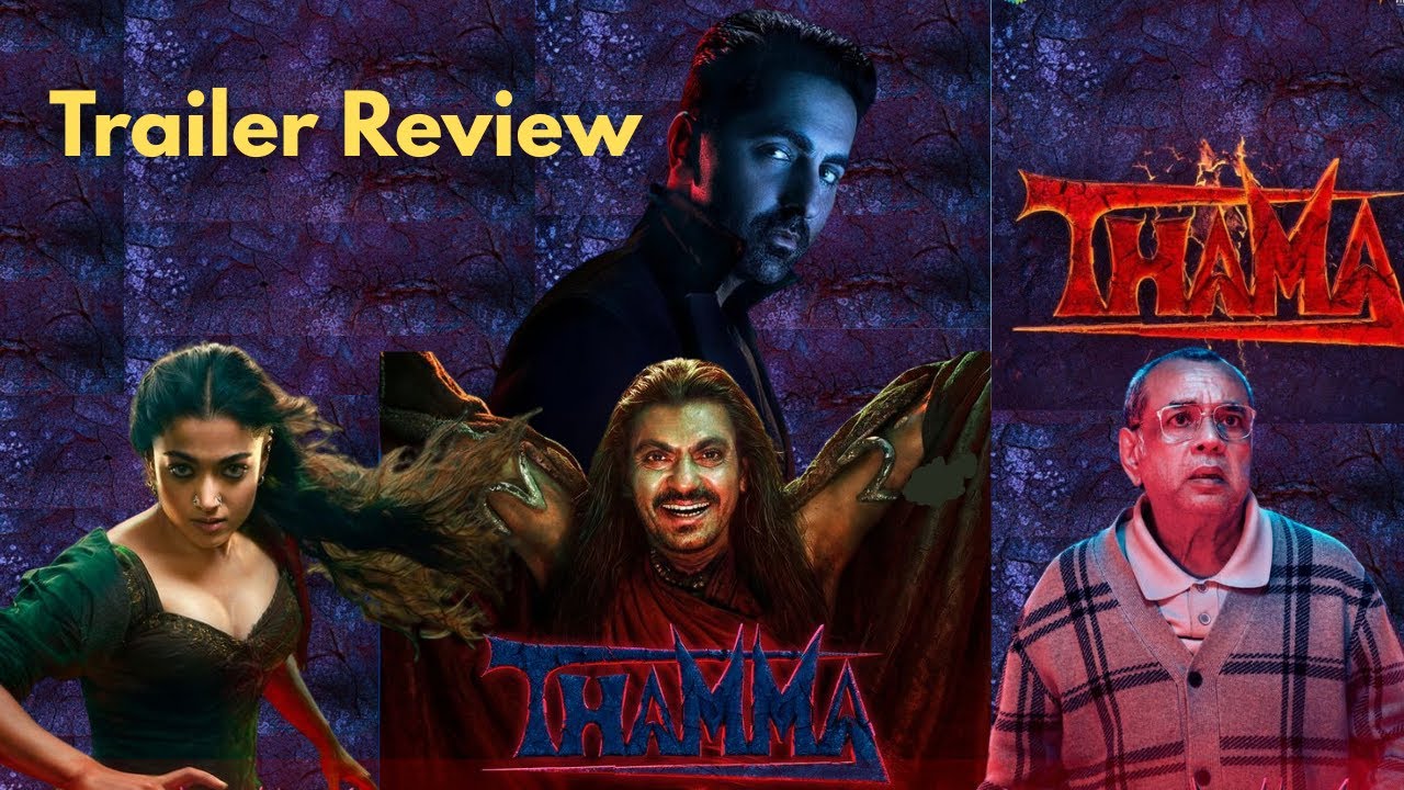 Thama Trailer Review | MHCU Ki Comedy Blockbuster