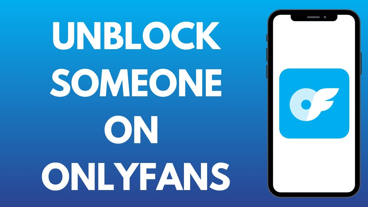 How to Unblock Someone on OnlyFans (2025)
