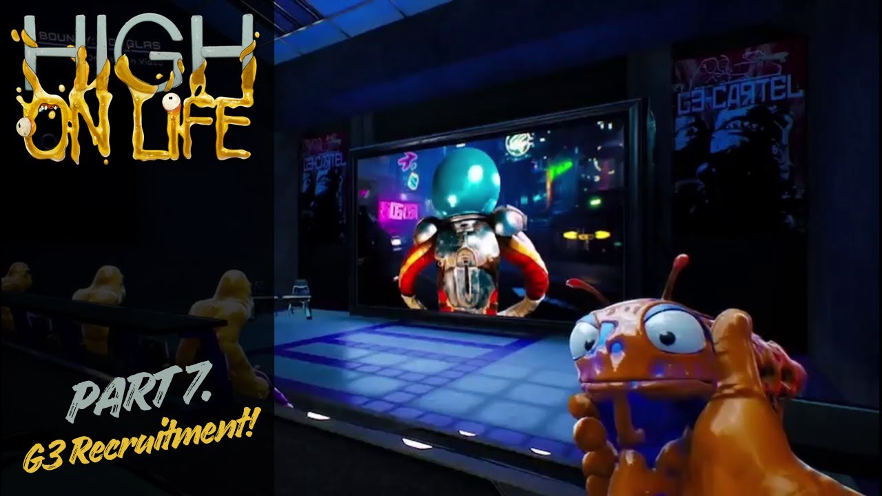 High on Life Part 7: G3 Deep Dive! | Orientation, Tests & Dr. Joopy | Gameplay Walkthrough