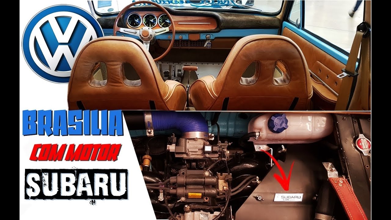 VLOG7008 -  BRASILIA MOTOR SUBARU INTERIOR CARAMELO- UMA DAS MAIS TOPS QUE JÁ VI! Down Society