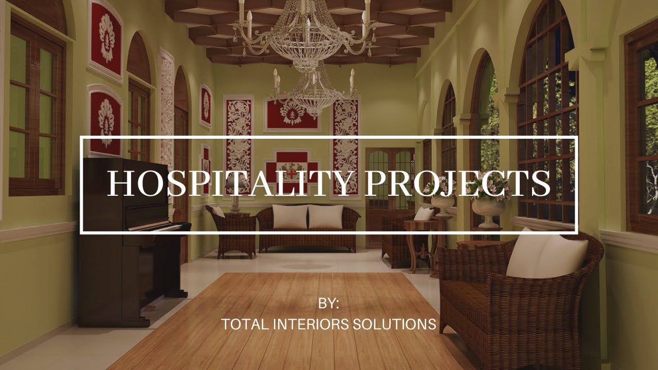Hospitality Projects Done By Total Interiors Solutions | Civil | Interiors | Custom Made Furniture