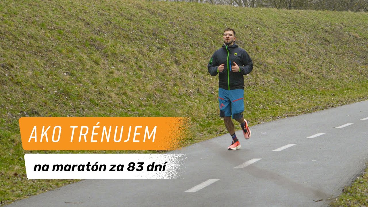 Ako trénujem na maratón? Z 0 na maratón za 83 dní.