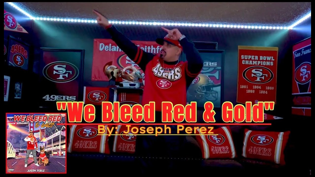 We Bleed Red & Gold (49ers Anthem)
