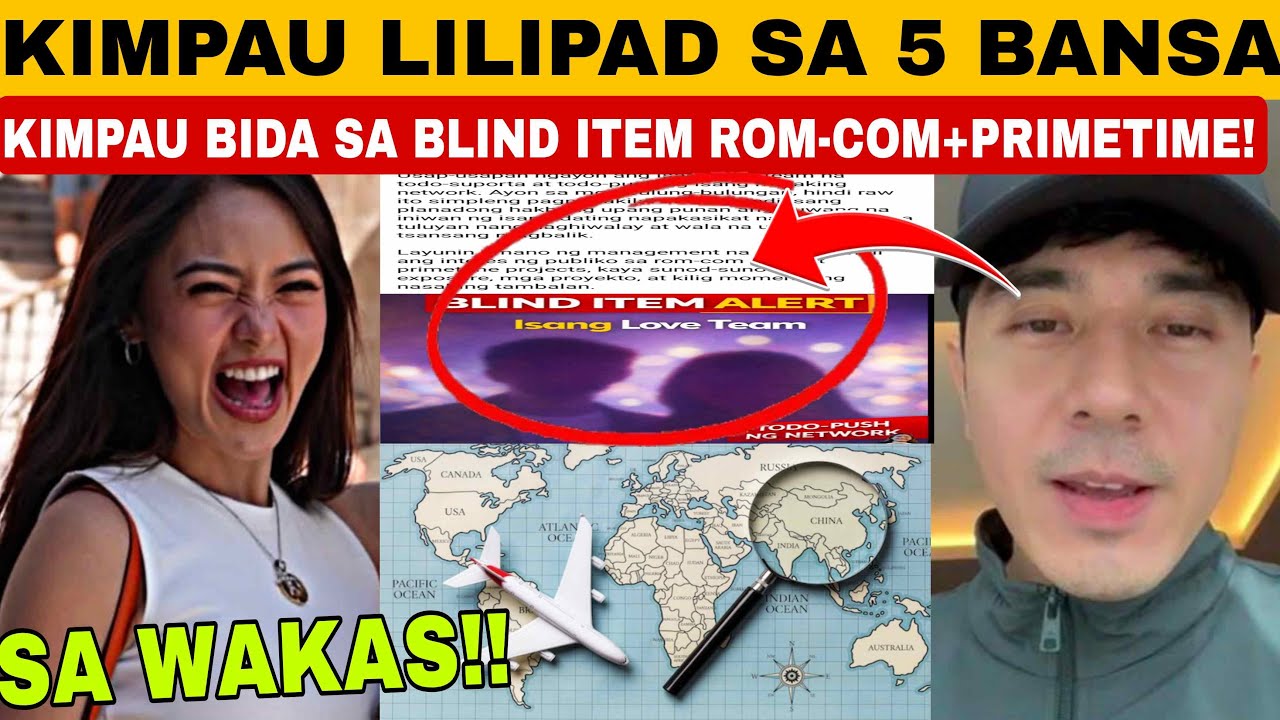 SA WAKAS‼️KIM&PAULO NAKA SCHEDULE NA SA 5 BANSA‼️KIMPAU BIDA SA BLIND ITEM NA MAGKAKAROON NG ROM-COM