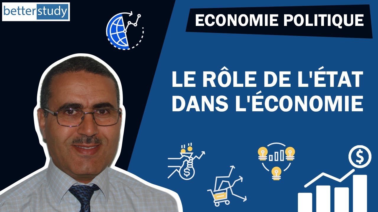 Comprendre les BASES de l'ÉCONOMIE - Module 2 - Le rôle de l'état dans l'économie