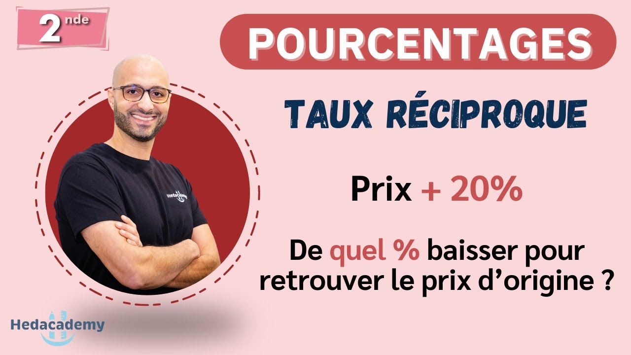 POURCENTAGES - Taux réciproque - 2nde