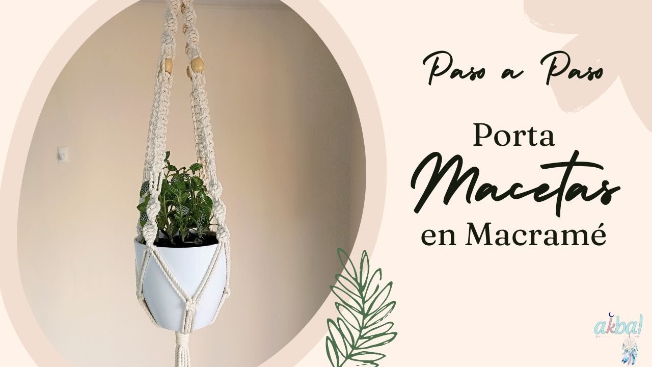 Tutorial paso a paso Porta Macetas en Macramé