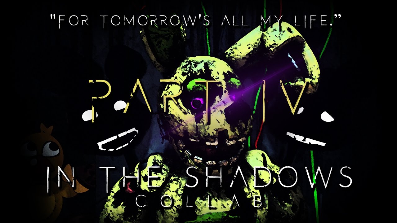 [SFM FNAF] Collab Part 4/11: In The Shadows